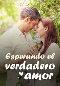 Esperando el verdadero amor