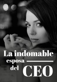 La indomable esposa del CEO