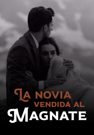 La novia vendida al magnate