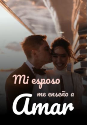 Mi esposo me enseño a amar