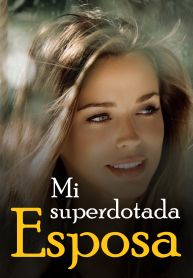 Mi superdotada esposa