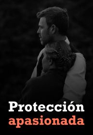 Proteccion apasionada