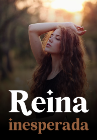 Reina inesperada